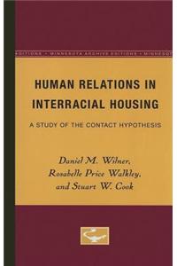 Human Relations in Interracial Housing: A Study of the Contact Hypothesis
