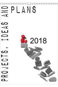 Projects, Ideas and Plans 2018