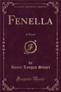 Fenella: A Novel (Classic Reprint)