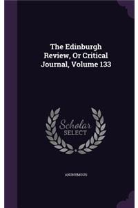 The Edinburgh Review, or Critical Journal, Volume 133