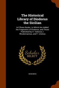 The Historical Library of Diodorus the Sicilian