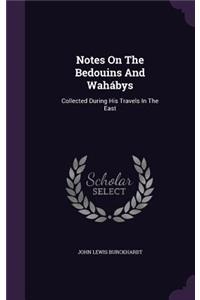 Notes On The Bedouins And Wahábys