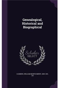 Genealogical, Historical and Biographical