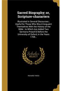 Sacred Biography; or, Scripture-characters