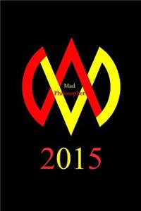 Mad Philosopher 2015 (2nd Edition)