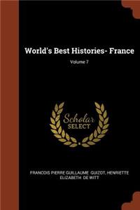 World's Best Histories- France; Volume 7