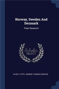 Norway, Sweden And Denmark