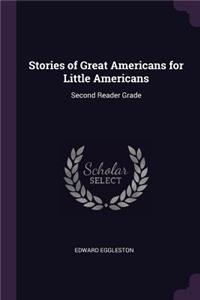 Stories of Great Americans for Little Americans