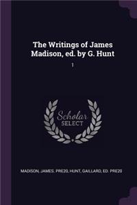 Writings of James Madison, ed. by G. Hunt