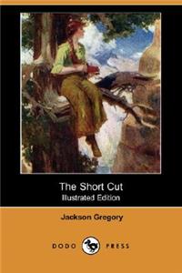 Short Cut (Illustrated Edition) (Dodo Press)