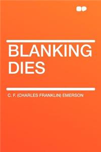 Blanking Dies