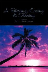 A Blessing, Caring & Sharing