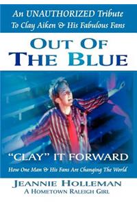 Out of the Blue ~ Clay It Forward