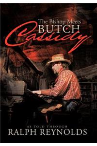 The Bishop Meets Butch Cassidy