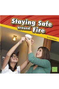 Staying Safe Around Fire
