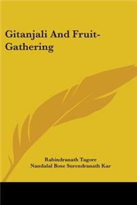 Gitanjali And Fruit-Gathering