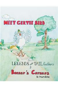 Meet Gertie Bird