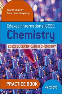 Edexcel International GCSE and Certificate Chemistry Practice Bookpractice Book#