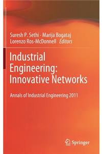 Industrial Engineering: Innovative Networks