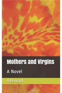 Mothers and Virgins