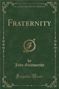 Fraternity (Classic Reprint)