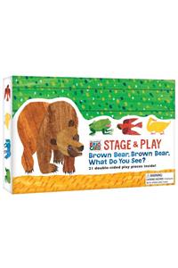 The World of Eric Carle(tm) Brown Bear, Brown Bear, What Do You See? Stage & Play