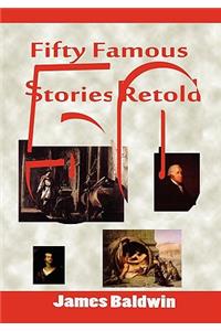 Fifty Famous Stories Retold