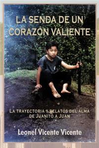 Senda de Un Coraz N Valiente