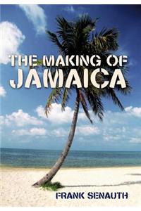 The Making of Jamaica
