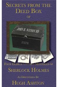Secrets from the Deed Box of John H Watson, MD: Book Three in the Deed Box Series