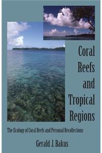 Coral Reefs and Tropical Regions