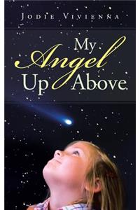 My Angel Up Above