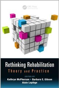 Rethinking Rehabilitation