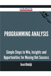Programming Analysis - Simple Steps to Win, Insights and Opportunities for Maxing Out Success