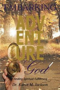 Embarking on an Adventure with God