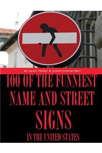 100 of the Funniest Names and Street Signs In United States