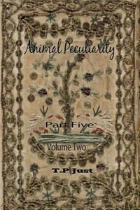 Animal Peculiarity volume 2 part 5