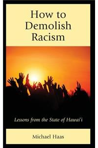 How to Demolish Racism