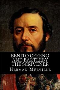 Benito Cereno and Bartleby The Scrivener
