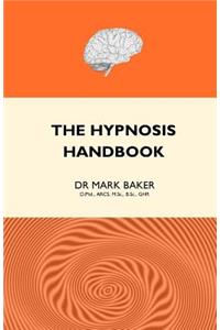 The Hypnosis Handbook (Second Edition)