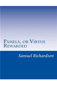 Pamela, or Virtue Rewarded