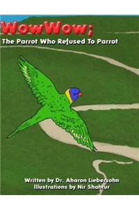 The Parrot Who Refused to Parrot