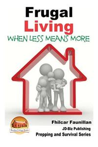 Frugal Living - When Less Means More