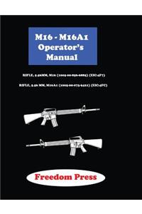 M16-M16A1 Operator's Manual