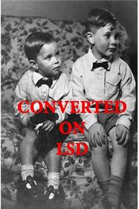 Converted On LSD