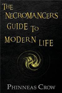 Necromancer's Guide to Modern Life