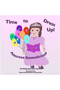 Time To Dress Up! Princess Emmalicious