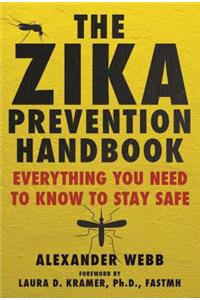 The Zika Prevention Handbook