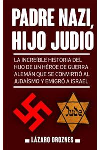 Padre Nazi, Hijo Judio