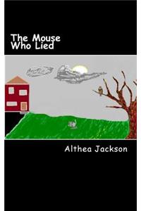 The Mouse Who Lied